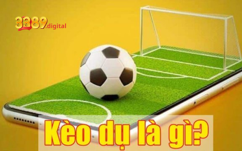 Kèo dụ là gì?
