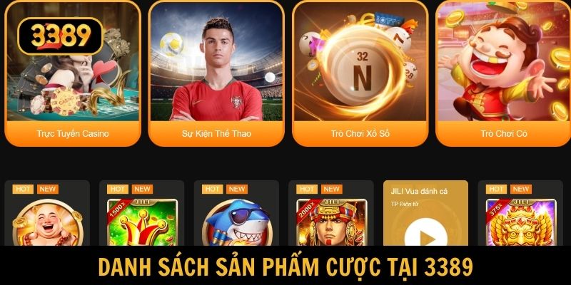Danh sách sản phẩm cược hút khách tại 3389